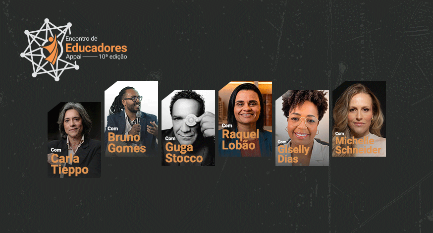 10º Encontro de Educadores Appai: conheça os palestrantes e painéis desta edição histórica